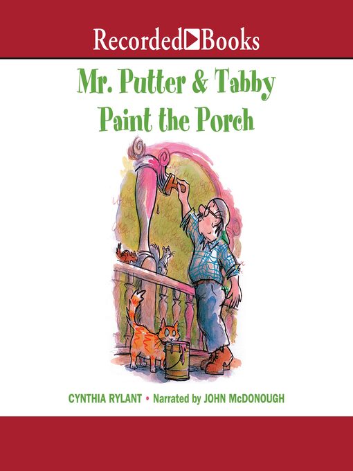 Title details for Mr. Putter & Tabby Paint the Porch by Cynthia Rylant - Wait list